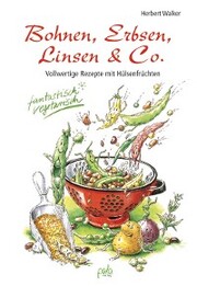 Bohnen, Erbsen, Linsen & Co. - Cover