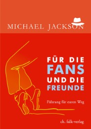 Michael Jackson: Für die Fans und die Freunde