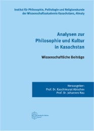 Analysen zur Philosophie und Kultur in Kasachstan
