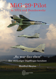 MiG-29-Pilot in NVA und Bundeswehr