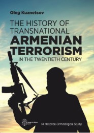 The History of Transnational Armenian Terrorism in the Twentieth Century