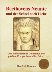 Beethovens Neunte und der Schrei nach Liebe - Cover