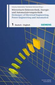 Wörterbuch Elektrotechnik, Energie- und Automatisierungstechnik/Dictionary of Electrical Engineering, Power Engineering and Automation 1