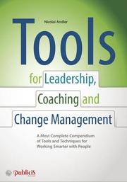 Tools for Coaching, Leadership and Change Management