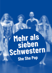She She Pop - Mehr als sieben Schwestern
