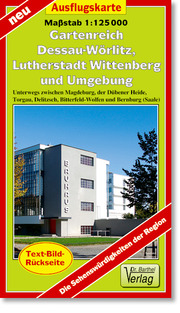 Gartenreich Dessau-Wörlitz, Lutherstadt Wittenberg und Umgebung