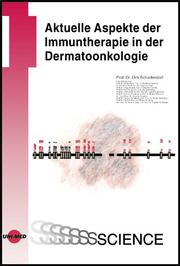 Aktuelle Aspekte der Immuntherapie in der Dermatoonkologie