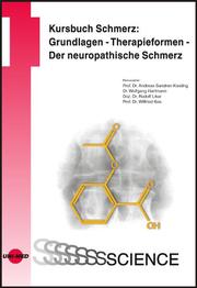 Kursbuch Schmerz: Grundlagen, Therapieformen, Der neuropathische Schmerz