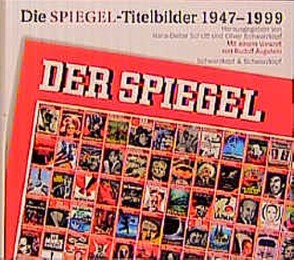 Die SPIEGEL-Titelbilder 1947-1999 - Cover