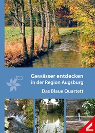 Gewässer entdecken in der Region Augsburg