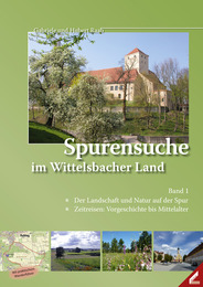 Spurensuche im Wittelsbacher Land 1
