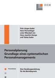 Personalplanung - Grundlagen eines systematischen Personalmanagements.