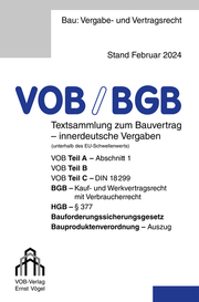 VOB/BGB Textsammlung zum Bauvertrag - innerdeutsche Vergaben (Stand Februar 2024)