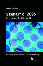 Szenario 2095: Die neue heile Welt