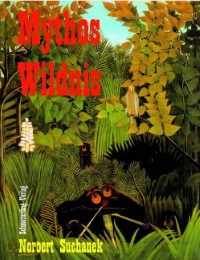 Mythos Wildnis - Cover
