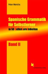 Spanische Grammatik für Selbstlerner II
