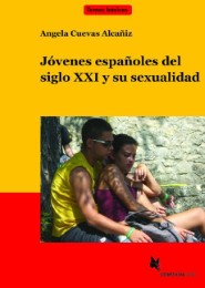 Jovenes espanoles del siglo XXI y su sexualidad
