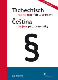 Tschechisch nicht nur für Juristen/Cestina nejen pro pravniky
