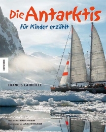 Die Antarktis für Kinder erzählt