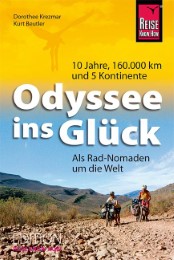 Odyssee ins Glück - Als Rad-Nomaden um die Welt - Cover