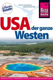 USA - der ganze Westen Das Handbuch für individuelles Entdecken
