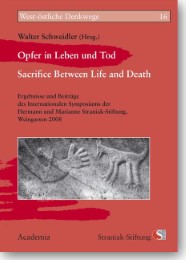 Opfer in Leben und Tod/Sacrifice Between Life and Death