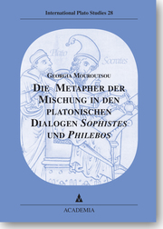 Die Metapher der Mischung in den platonischen Dialogen Sophistes und Philebos