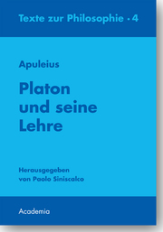 Apuleius. Platon und seine Lehre