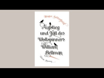 Aufstieg und Fall des Wollspinners William Bellman - Abbildung 1