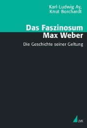 Das Faszinosum Max Weber