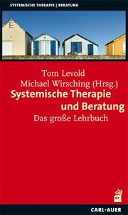Systemische Therapie und Beratung - das große Lehrbuch