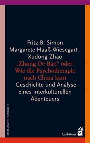 'Zhong De Ban' oder: Wie die Psychotherapie nach China kam - Cover