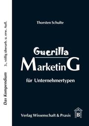 Guerilla Marketing für Unternehmertypen. - Cover