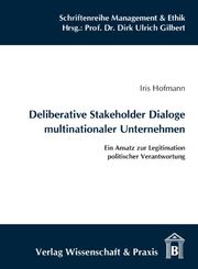 Deliberative Stakeholder Dialoge multinationaler Unternehmen.