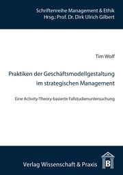 Praktiken der Geschäftsmodellgestaltung im strategischen Management.