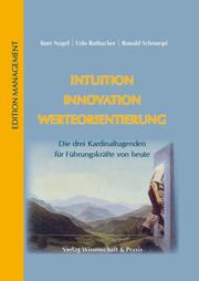 Intuition - Innovation - Werteorientierung.