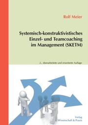 Systemisch-konstruktivistisches Einzel- und Teamcoaching im Management (SKETM). - Cover