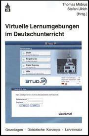Virtuelle Lernumgebung im Deutschunterricht