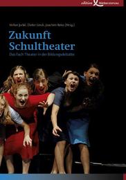 Zukunft Schultheater - Cover