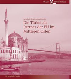 Die Türkei als Partner europäischer Außenpolitik im Mittleren Osten