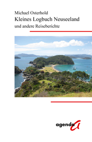 Kleines Logbuch Neuseeland und andere Reiseberichte