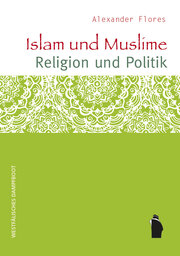 Islam und Muslime - Religion und Politik - Cover