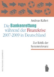 Die Bankenrettungen während der Finanzkrise 2007-2009 in Deutschland