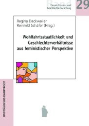 Wohlfahrtsstaatlichkeit und Geschlechterverhältnisse aus feministischer Perspektive