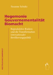 Hegemonie - Gouvernementalitaet - Biomacht