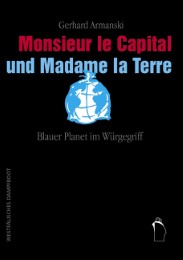 Monsieur le Capital und Madame la Terre