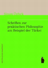 Schriften zur praktischen Philosophie am Beispiel der Türkei