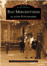Bad Mergentheim in alten Fotografien