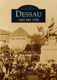 Dessau 1860 bis 1990