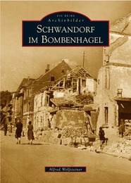 Schwandorf im Bombenhagel